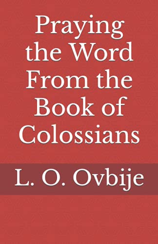 Praying the Word From the Book of Colossians