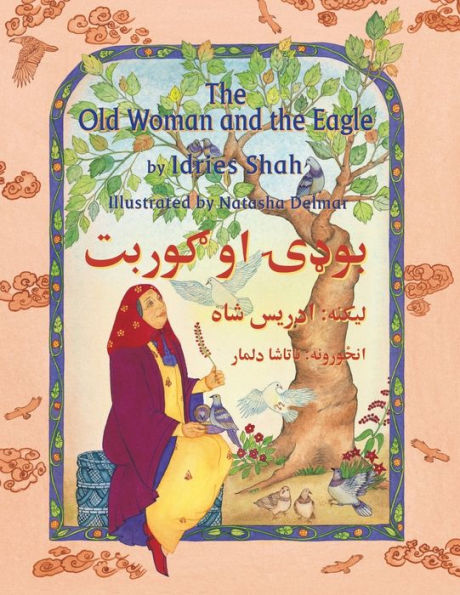 The Old Woman And The Eagle : English-Pashto Edition
