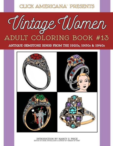 Anillos de piedras preciosas antiguas de las décadas de 1920, 1930 y 1940: Mujeres antiguas: Libro de colorear para adultos n.° 13 (Mujeres antiguas: Libros para colorear para adultos)