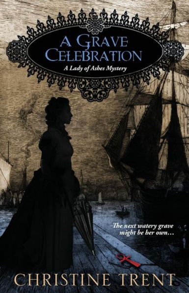 A Grave Celebration (Lady of Ashes)