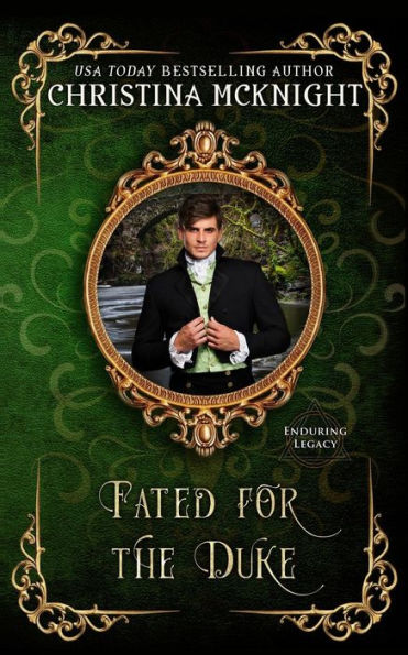 Fated For The Duke (Enduring Legacy)