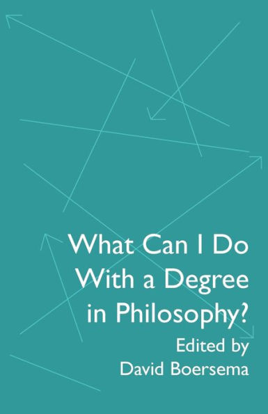 What Can I Do With A Degree In Philosophy?