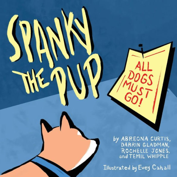 Spanky The Pup : All Dogs Must Go