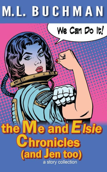 The Me And Elsie Chronicles (And Jen Too)