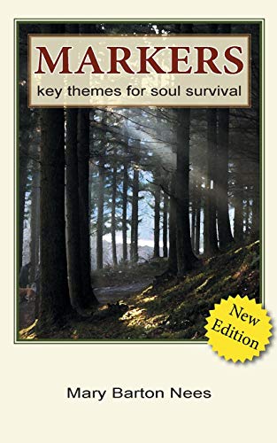 Markers : Key Themes for Soul Survival