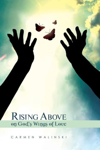 Rising Above On God's Wings Of Love