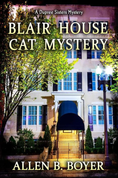 El misterio del gato de Blair House: un misterio de las hermanas Dupree