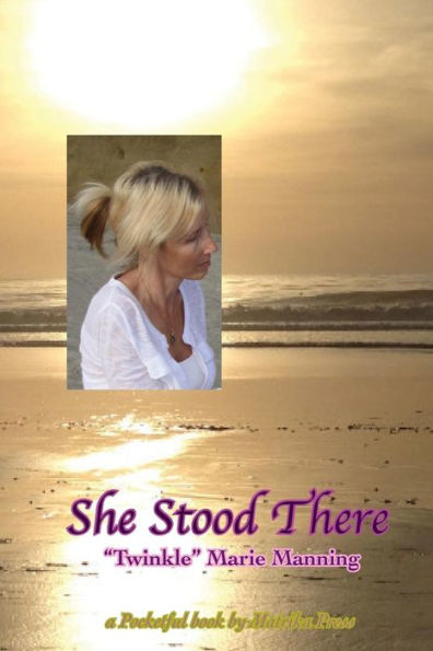 She Stood There : A Pocketful Book By Matrika Press