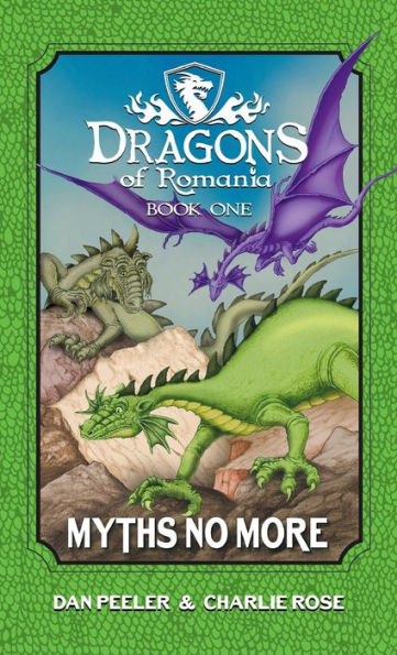 Dragons of Romania: Myths No More (Dragons of Romaina)
