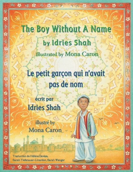 The Boy Without A Name -- Le Petit Garçon Qui N'Avait Pas De Nom : English-French Edition