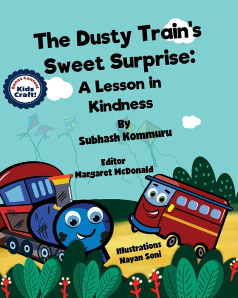 The Dusty Train's Sweet Surprise : A Lesson In Kindness - 9781946312068