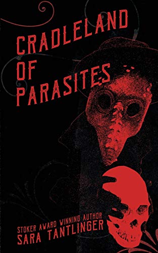 Cradleland of Parasites - 9781946335395