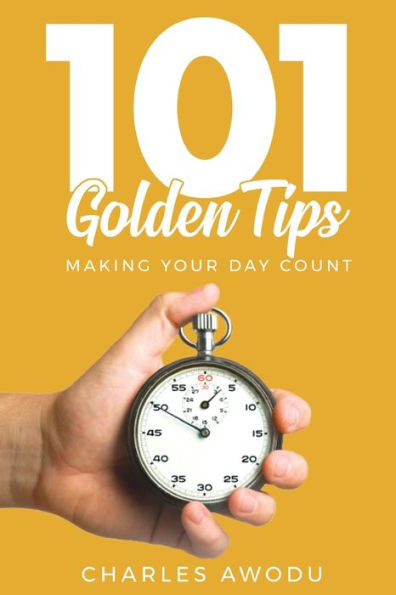 101 consejos de oro: hacer que tu día cuente