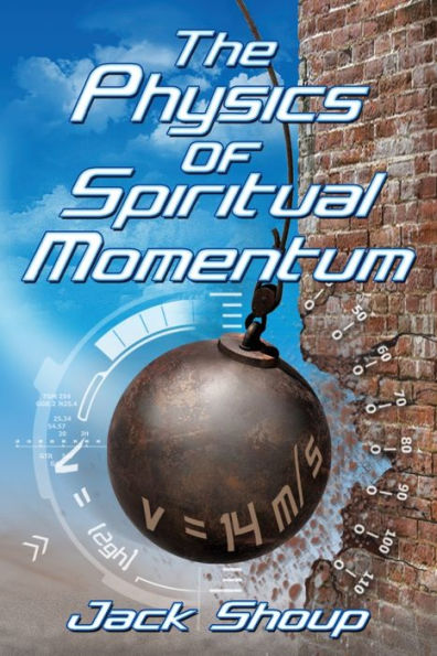 The Physics Of Spiritual Momentum