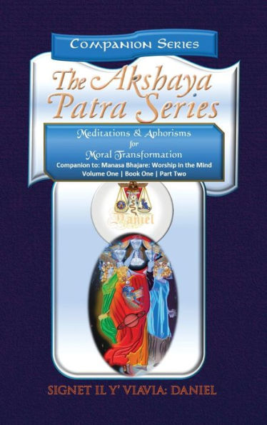Companion to Manasa Bhajare- Worship in the Mind (Part 2): Meditations & Aphorisms for Moral Transformation (Companion Series) Color-Hardbound: