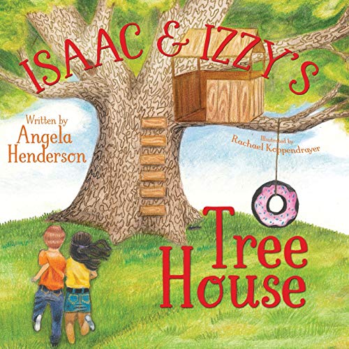 Isaac and Izzy's Tree House - 9781946531940
