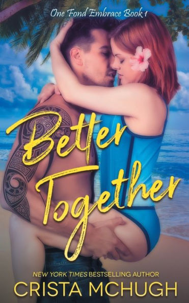 Better Together (One Fond Embrace)