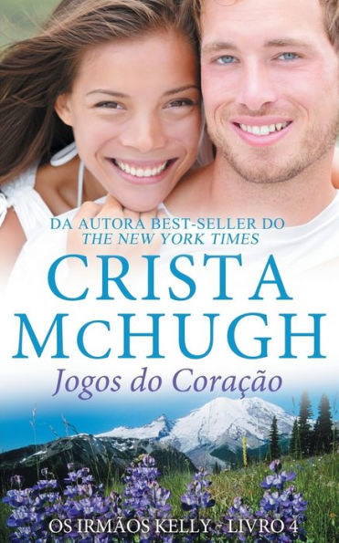 Jogos do Coracão (Os Irmãos Kelly) (Portuguese Edition)