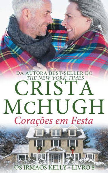 Cora��es em Festa (Os Irm�os Kelly) (Portuguese Edition)