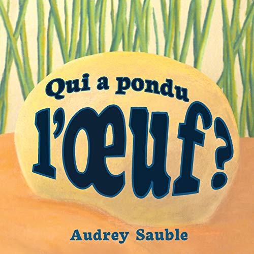 Qui a pondu l'?ôuf? (French Edition)