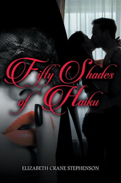 Fifty Shades of Haiku - 9781946801869