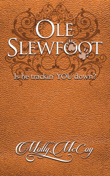 Ole Slewfoot