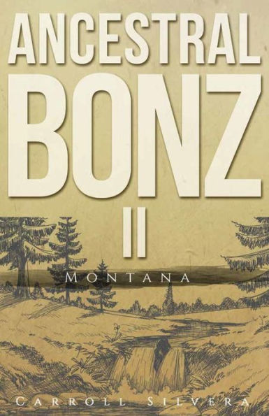 Bonz Ancestral II: Montana