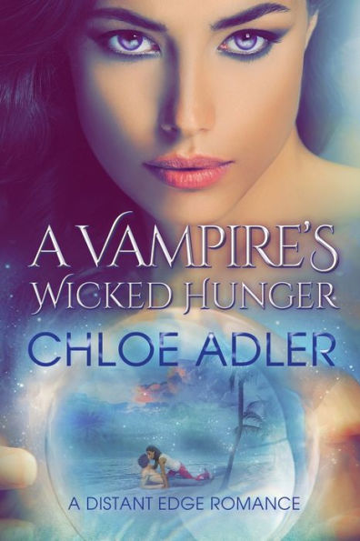 A Vampire's Wicked Hunger: An Urban Fantasy Paranormal Romance