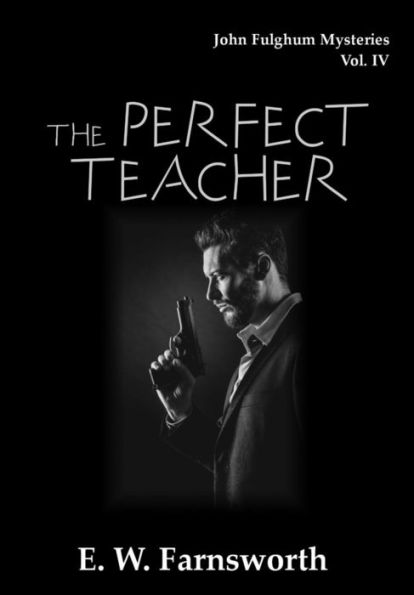 Misterios de John Fulghum, vol. IV: El maestro perfecto