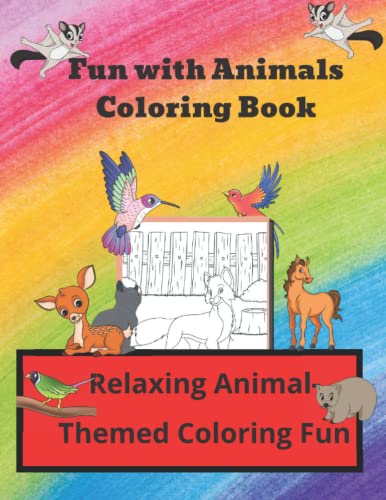Fun with Animals Coloring Book : Relaxing Animal-Themed Coloring Fun