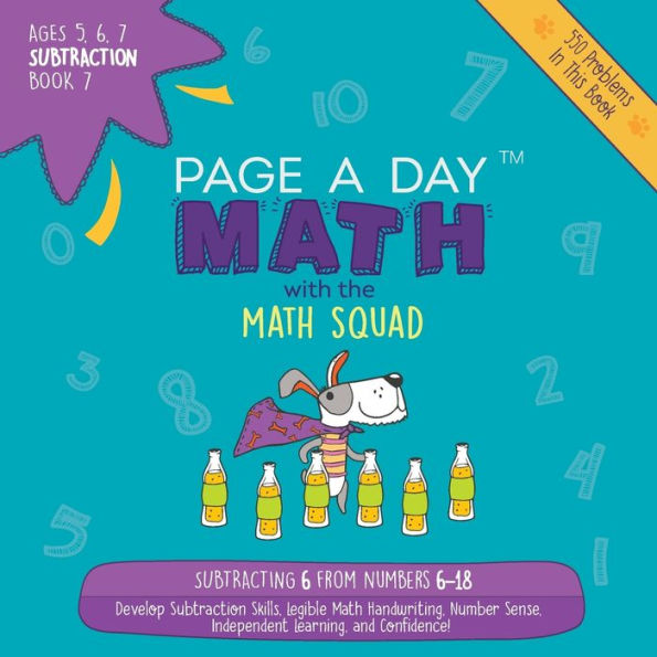 Page A Day Math Subtraction Book 7: Subtracting 7 From The Numbers 7-19