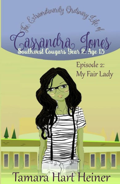 My Fair Lady Episode 2 : The Extraordinarily Ordinary Life Of Cassandra Jones: Creature Comforts