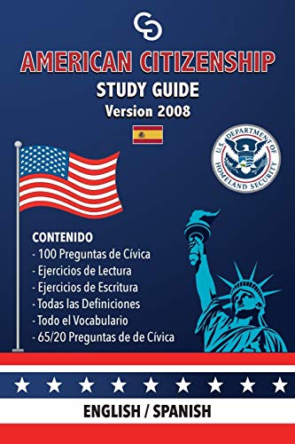American Citizenship Study Guide - (Version 2008) by Casi Gringos.: English - Spanish (Spanish Edition)