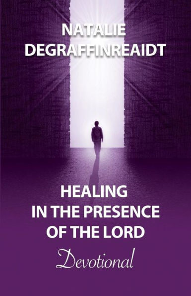 Healing in the Presence of the Lord Devotional