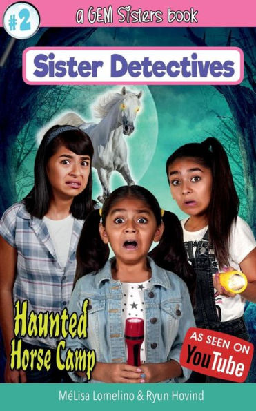 Haunted Horse Camp: A GEM Sisters book (Sister Detectives) (Volume 2) - 9781947775022