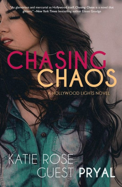 Chasing Chaos: A Hollywood Lights Novel (Hollywood Lights Series)