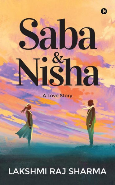 Saba & Nisha : A Love Story