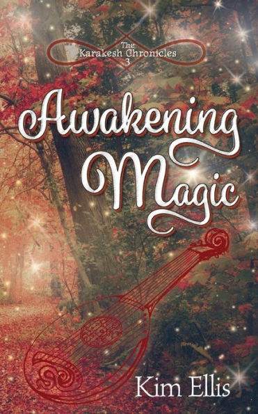 Awakening Magic (The Karakesh Chronicles)