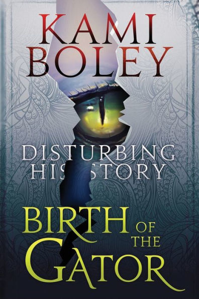 Birth of the Gator (The Disturbing History Saga)