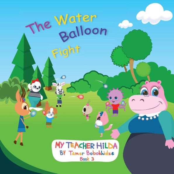 The Water Balloon Fight - 9781947960183