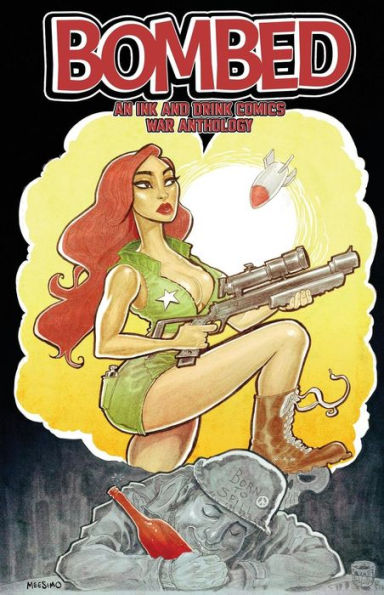 Bombardeado: una antología de guerra de cómics de tinta y bebida