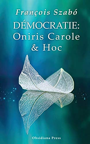 Democratie: Oniris, Carole & H??c