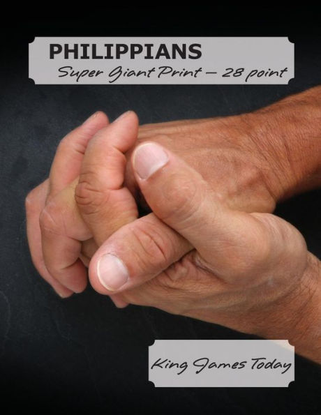 Philippians, Super Giant Print - 28 Point : King James Today