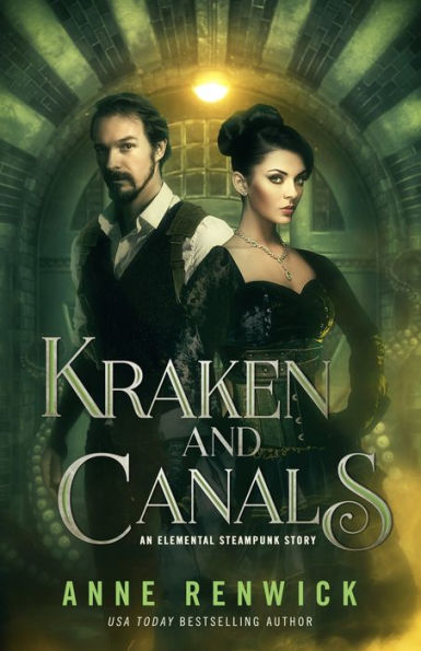 Kraken and Canals (An Elemental Steampunk Chronicle)