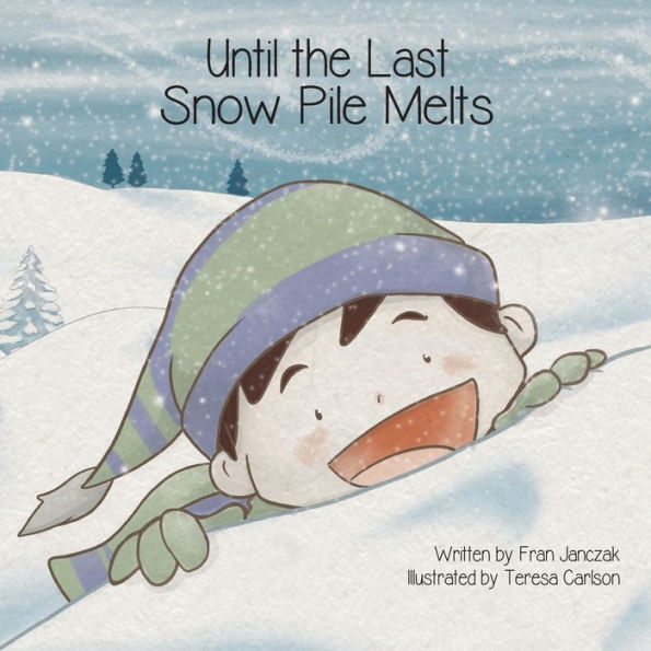 Until The Last Snow Pile Melts