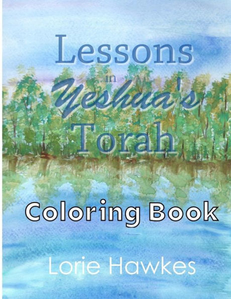 Lessons In Yeshua's Torah Coloring Book