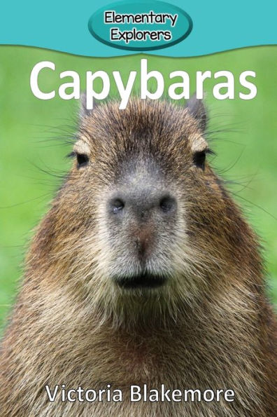Capybaras (69) (Elementary Explorers)