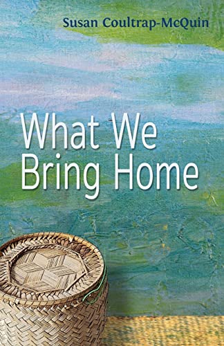 What We Bring Home
