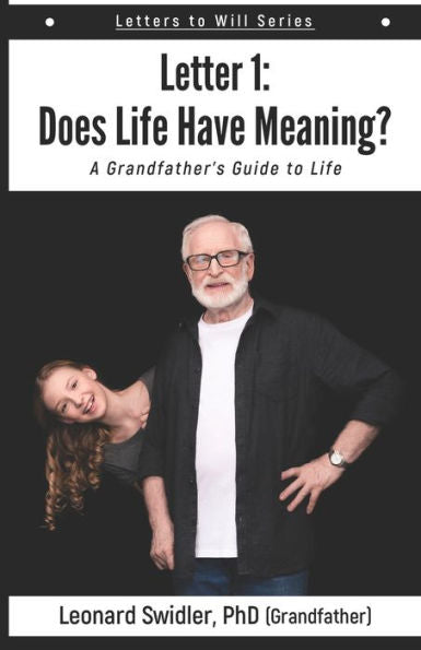 Does Life Have Meaning? (Letters to Will)