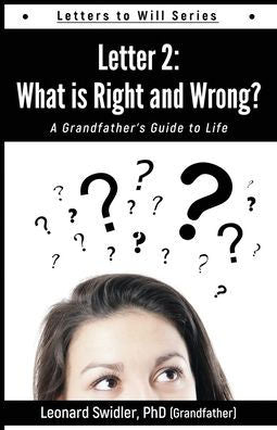 Letter 2 : Letters To Will: What Is Right And Wrong?